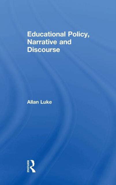 Kniha Educational Policy, Narrative and Discourse