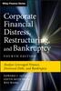 Buch Corporate Financial Distress, Restructuring, and Bankruptcy : Analyze Leveraged Finance, Distressed Debt, and Bankruptcy