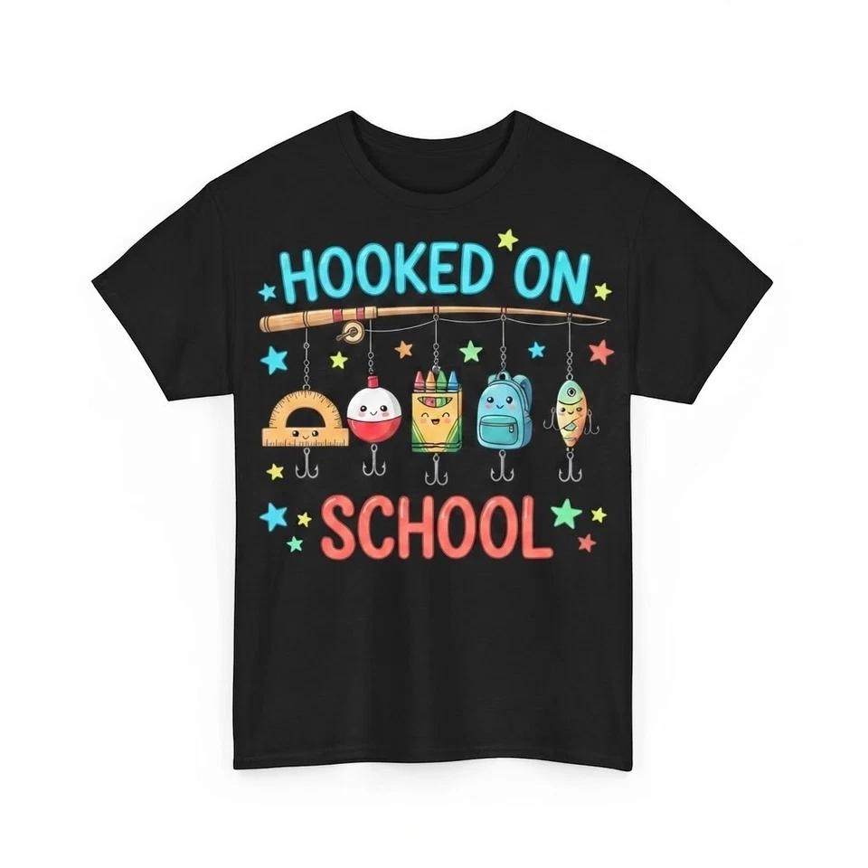 Hooked On School Shirt, Cute Back To School Gift, Funny Teacher Supplies TShirt S