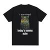 I Survived Today's Tummy Ache T-Shirt Funny Cat Meme Short Sleeve T Shirt Men Women Cotton Casual Oversized T Shirts Streetwear