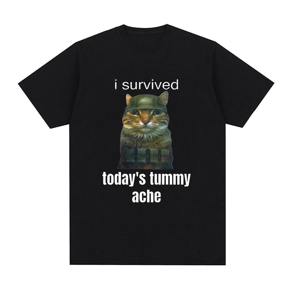 I Survived Today's Tummy Ache T-Shirt Funny Cat Meme Short Sleeve T Shirt Men Women Cotton Casual Oversized T Shirts Streetwear