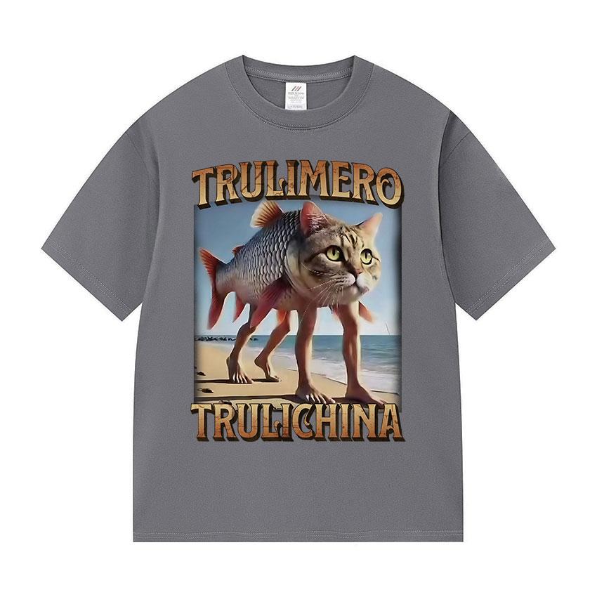 Trulimero Trulichina Lustige Katze Fisch Meme T-Shirts Unisex Unisex Sommer Hohe Qualität Baumwolle T-Shirt Retro Übergroß Kurzarm T-Shirts