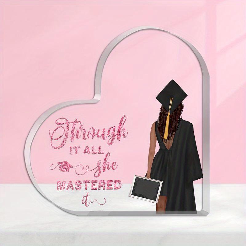 2025 Graduation Gift for Women - Heart-Shaped Acrylic Sign with Inspirational Quote  Through It All She Mastered It  - Nurse Teacher Doctor Master s 10*10cm