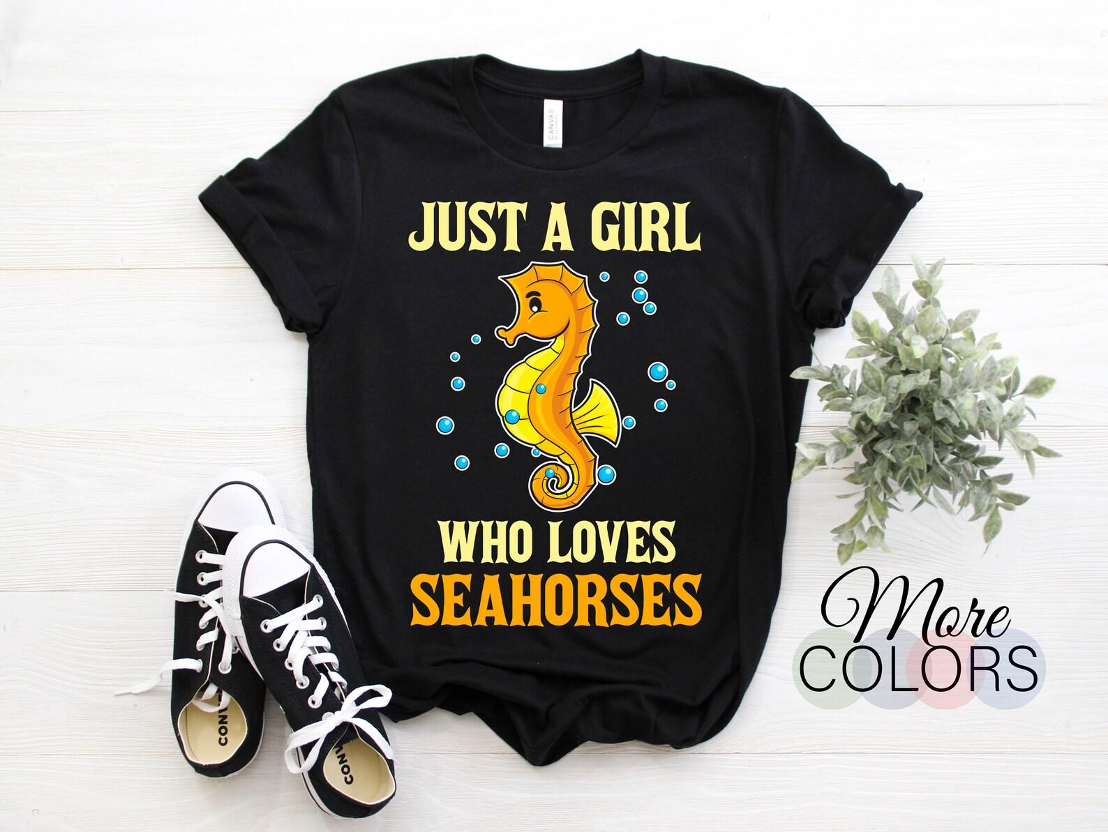 Just a Girl Who Loves Seahorses Cute Seahorse Lover Gift T-Shirt, Sea Horse Love Ocean Creatures Fish Aquarium Marine Birthday Present, 150