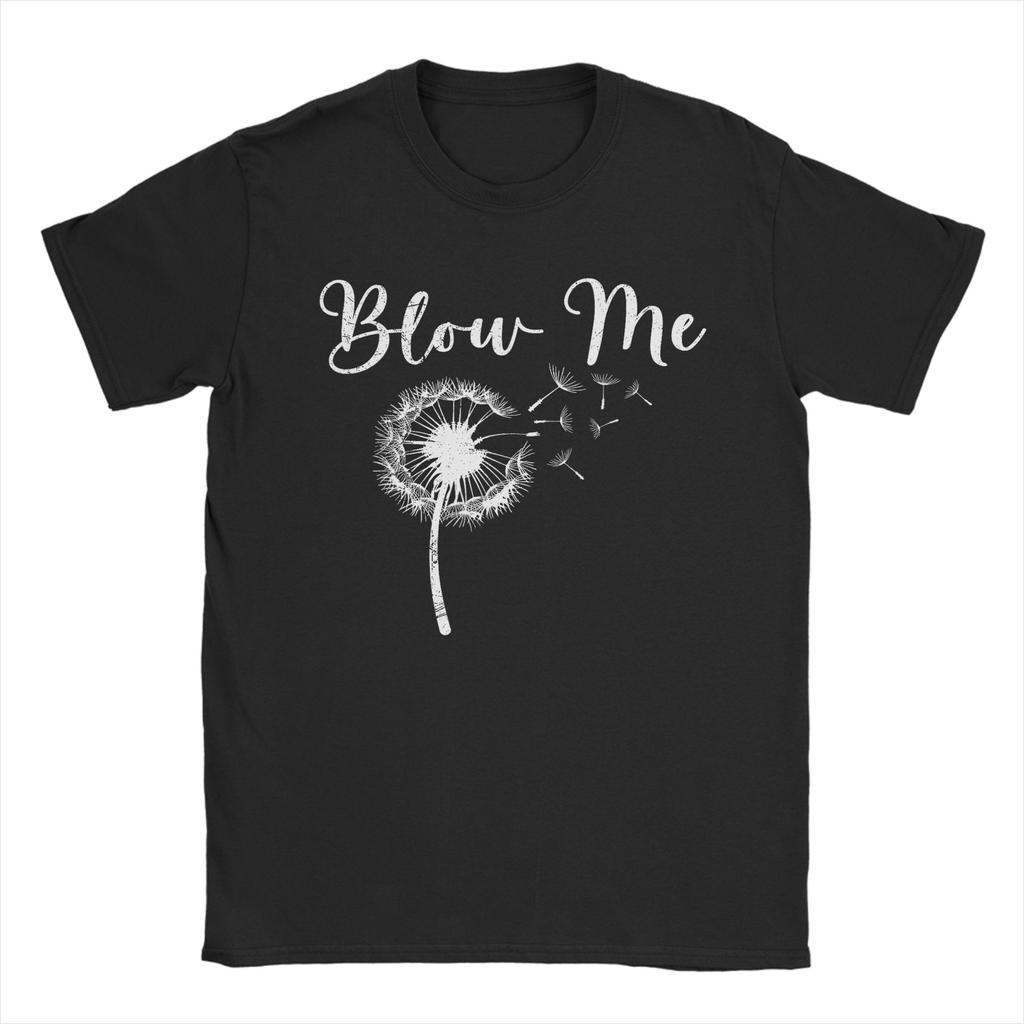 Mens TShirt Blow Me Dandelion Flower Funny Puffball With Flying Seeds Cool Pure Cotton Tees Short Sleeve T Shirts Round Neck