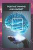 Bok Positive Thinking and Mindset : Change Your Thoughts