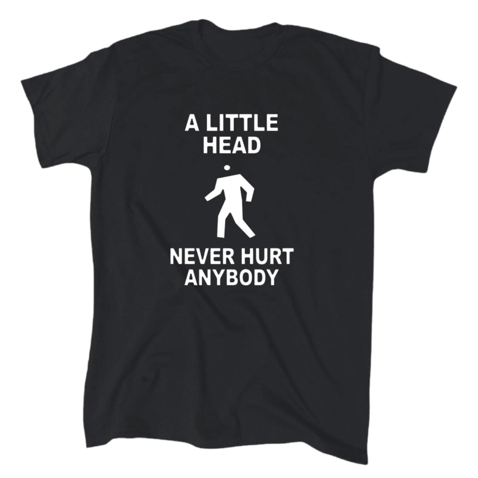 A Little Head Never Hurt Nobody Men s Funny T-Shirt - Offensive - Gift - Rude L