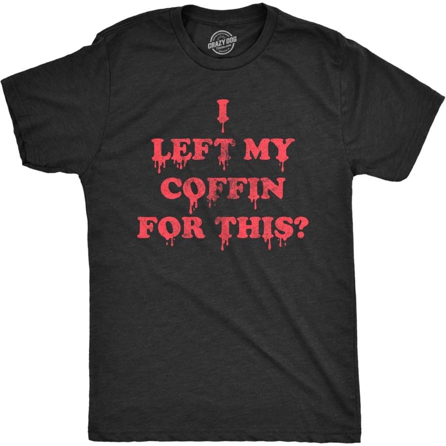 Mens I Left My Coffin for This T Shirt Funny Spooky Halloween Vampire Joke Tee for Guys XXXXXL чёрный