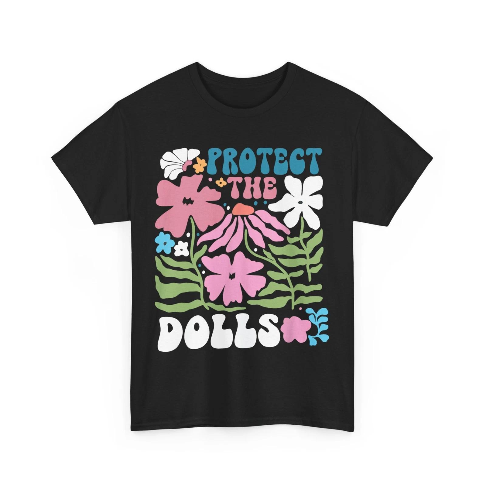 

Protect The Dolls Boho Flowers Social Justice T-Shirt, 4XL