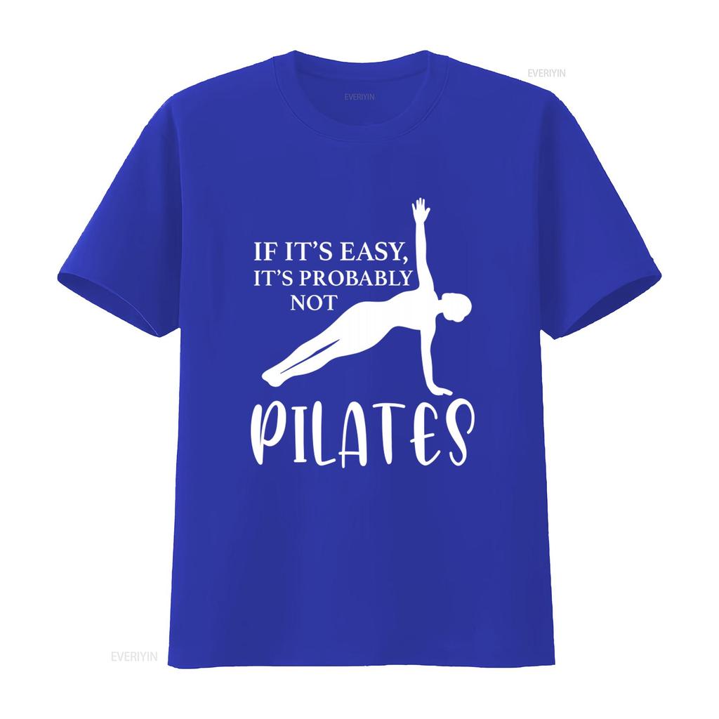 Pilates Lover T Shirt Funny Quote If Its Easy Probably Not for Women Stylish Fitness Apparel vintage Washed Stretched