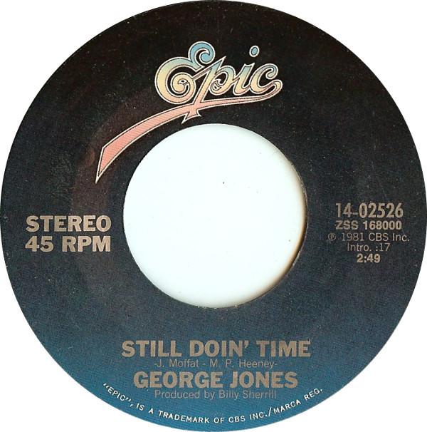 

7inch Record GEORGE JONES - Still Doin Time 1402526 Epic 1981 US Folk Used