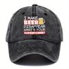 Fun I Made Beer Disappear Printed Washed Baseball Cap Adjustable Distressed Hat Casual Outdoor HatMultiple Colors Available