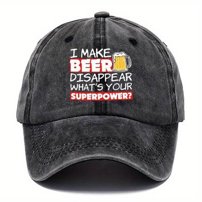 Fun I Made Beer Disappear Printed Washed Baseball Cap Adjustable Distressed Hat Casual Outdoor HatMultiple Colors Available