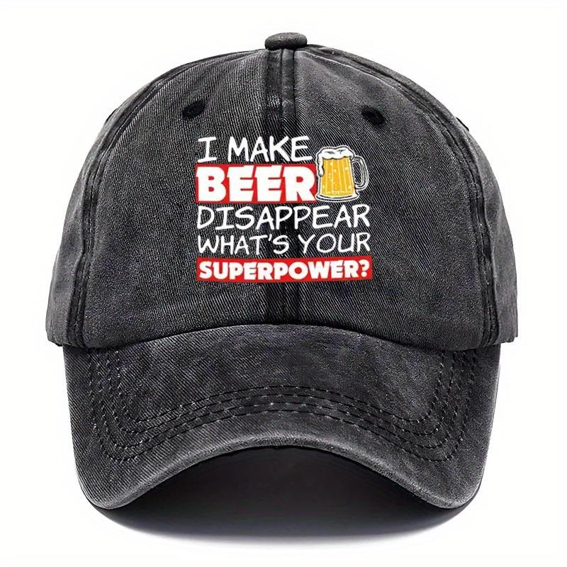 I Make Beer Disappear Funny Baseball Cap Vintage Washed Adult Unisex Outdoor Casual Polyester Cap