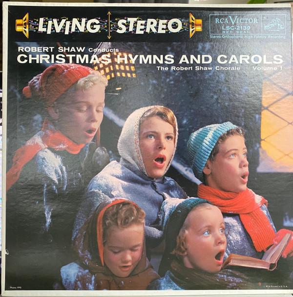 

LP Record ROBERT SHAW, ROBERT SHAW CHORALE - Christmas Hymns And Carols Volume 1 LSC2139 RCA VICTOR 1977 US Classical Used