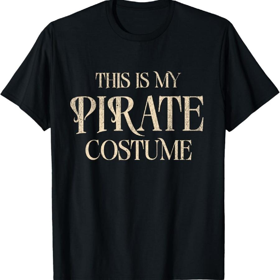 Unisex T-shirt Vintage This Is My Pirate Costume Funny Tee Halloween Party T-Shirt