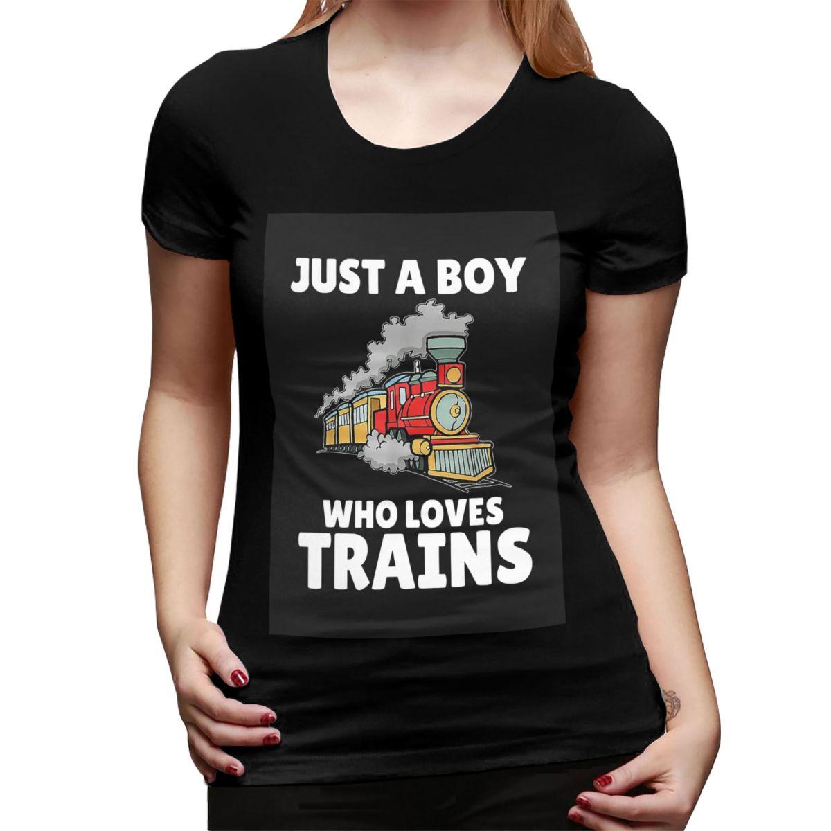 

Just A Boy Who Loves Trains TShirt for Women Round Neck Streetwear T Shirts Womens Tees Short Summer Clothes Tops 4XL