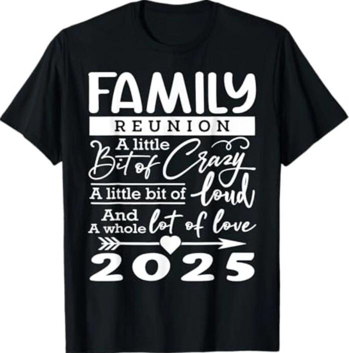 Family Reunion 2025 Funny Family Lovers T-Shirt XL