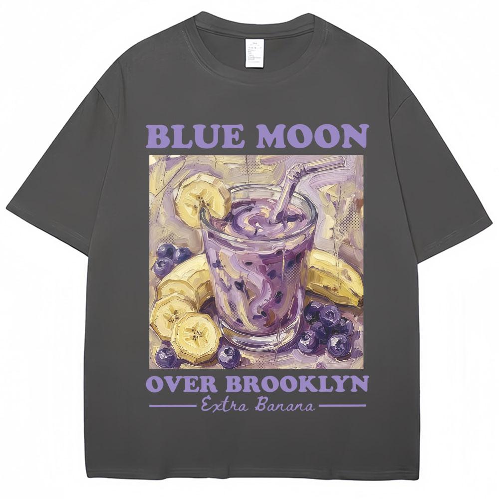 Blue Moon Over Brooklyn Banana Smoothie T Shirt Men Women Fashion Aesthetic T-shirt Oversized Cotton Casual T Shirts