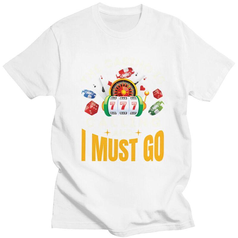 The Casino Is Calling T Shirt Unisex Short Sleeve Pure Cotton Tshirt Gambler Lover Tee Tops Streetwear Tshirts For Husband