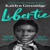 Libertie by Kaitlyn Greenidge Paperback Book 9781788169028