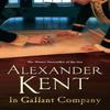 In Gallant Company by Alexander Kent Paperback Book 9780099493846