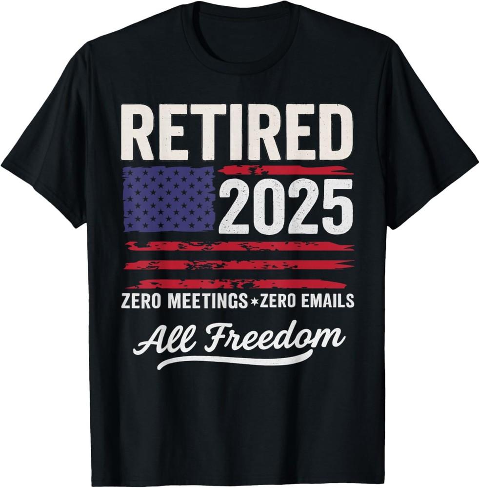 Retired 2025 All Freedom Vintage USA flag Retirement Retired T-Shirt Unisex T-Shirt S