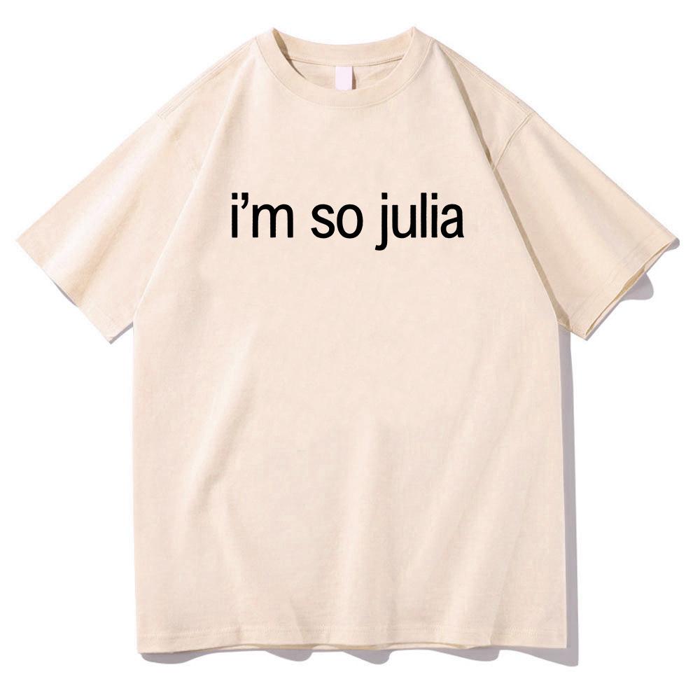 I'm So Julia Letter Print T-shirt Charli XCX Brat Album 2025 Tee-shirt Graphic Clothing Women Men Unisex Streetwear Cotton Soft