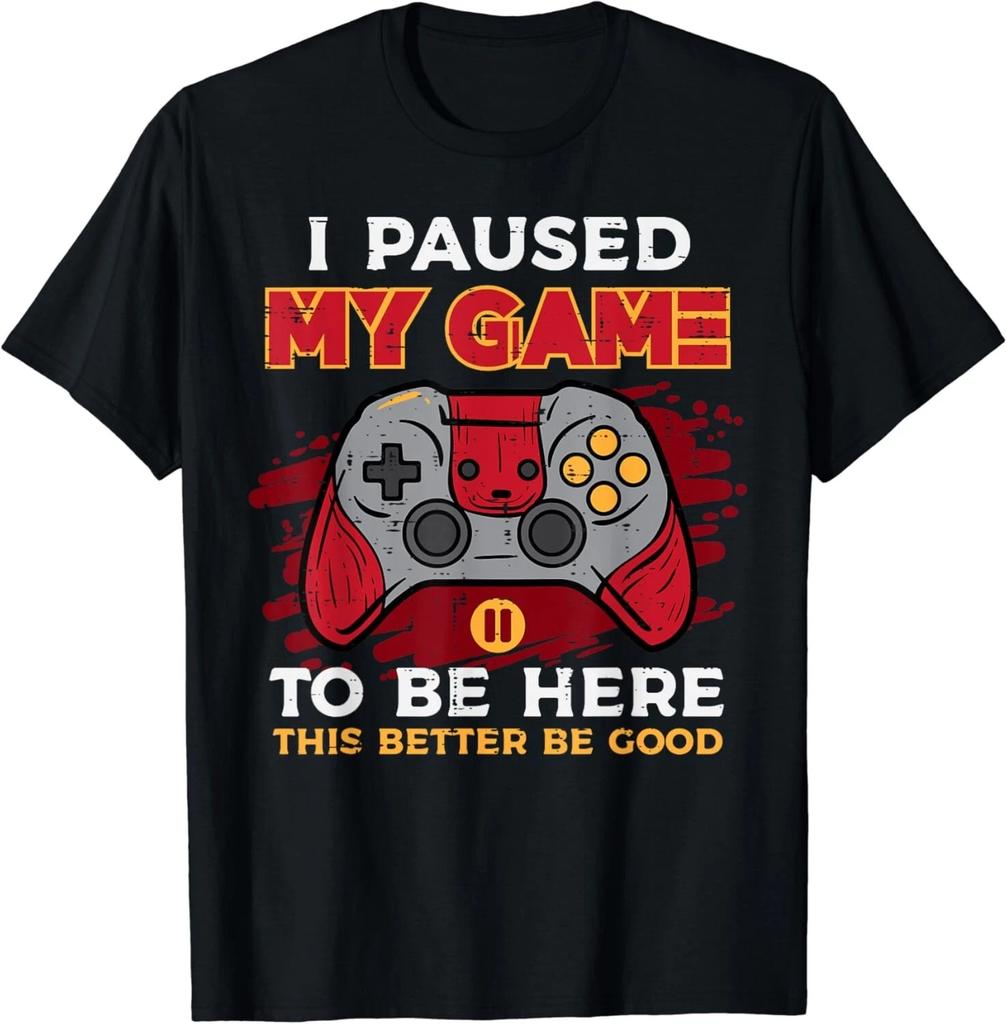 Paused My Game To Be Here Gamer Controller Men Boys Gift Unisex T-Shirt