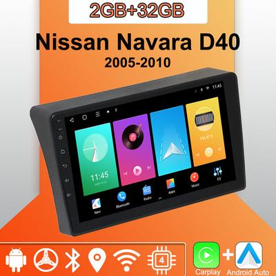 Autoradio Android Carplay pour Nissan Navara D40 2005-2010 Lecteur multimédia Unité principale Stéréo Navigation GPS BT WIFI 2 + 32 Go