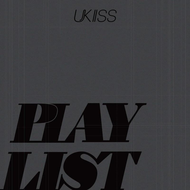 

UKISS (UKISS) - UKISS MINI ALBUM [PLAY LIST][B-SIDE ver.]