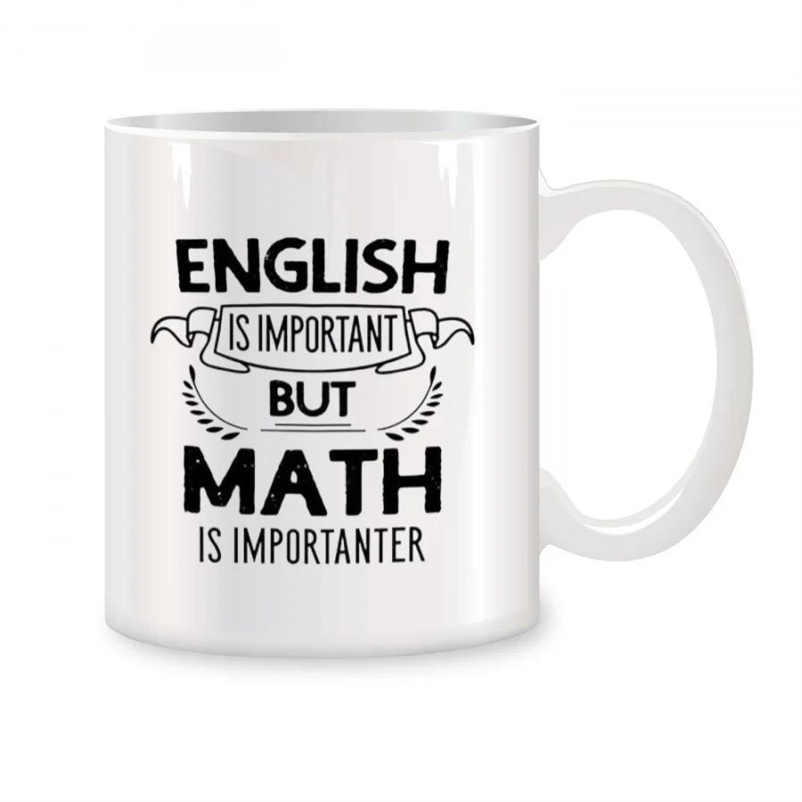 English is important, but math is more important. Teacher, professor, birthday, new product, coffee, cup. 320ml
