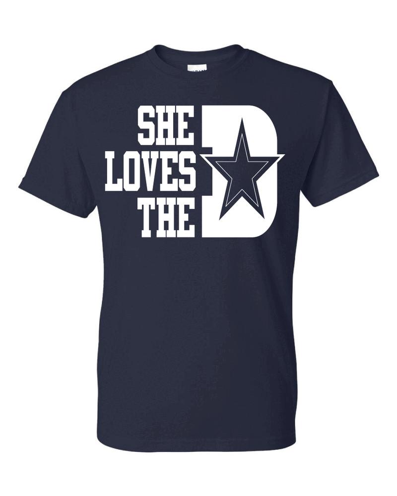 Dallas Cowboys She Loves The D T-Shirt All Colors + Sizes S-5XL & Youth Kids Unisex T-Shirt M