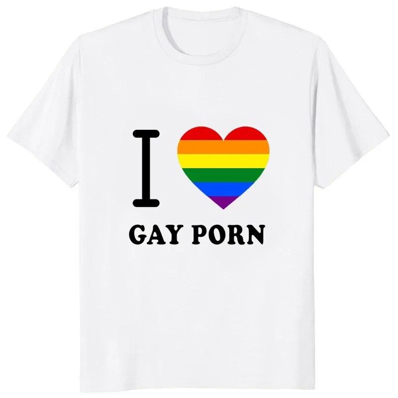 Humor Funny I Love Gay Porn Printed Unisexs T Shirts Casual Harajuku Fashion LGBT T Shirt Short Sleeve Streetwear Hipster T-shirt