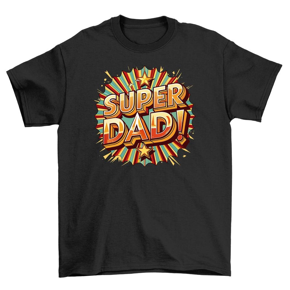 'Super Sta Dad'' T-shirt - Funny and Heroic Tribute to Dad! Unleash Dad's Superpo