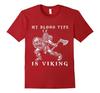 My Blood Type Is Nordic Warrior TShirt 100 Cotton ONeck Summer Short Sleeve Casual Unisexs Tshirt Size S3XL