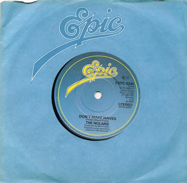 

7inch Record NOLANS - Don t Make Waves SEPC8349 Epic 1980 UK Pop Used