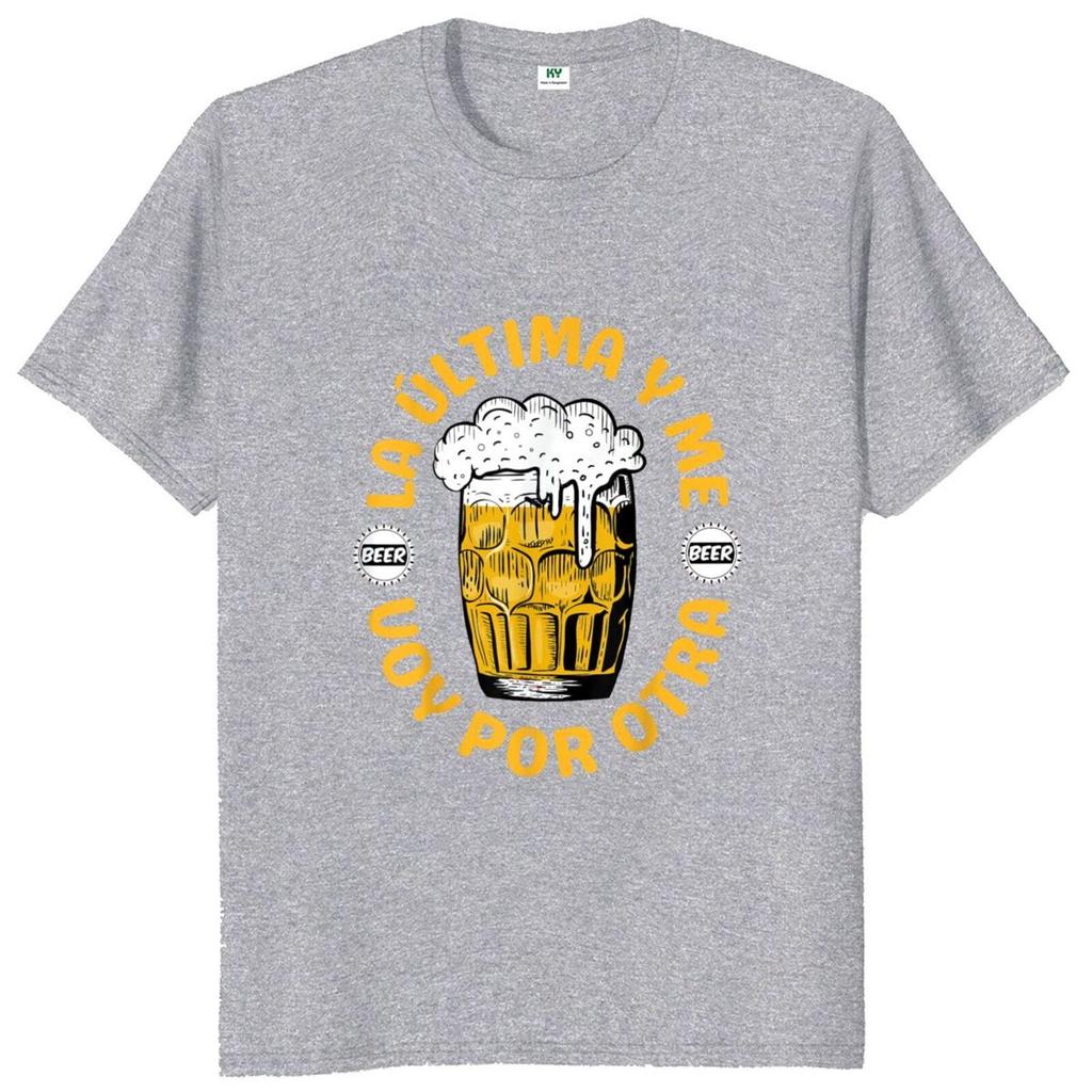 Beer Last One And Im Going For Another T Shirt Funny Drinking Lovers Dad Jokes Tee Tops Summer Casual Cotton Tshirt