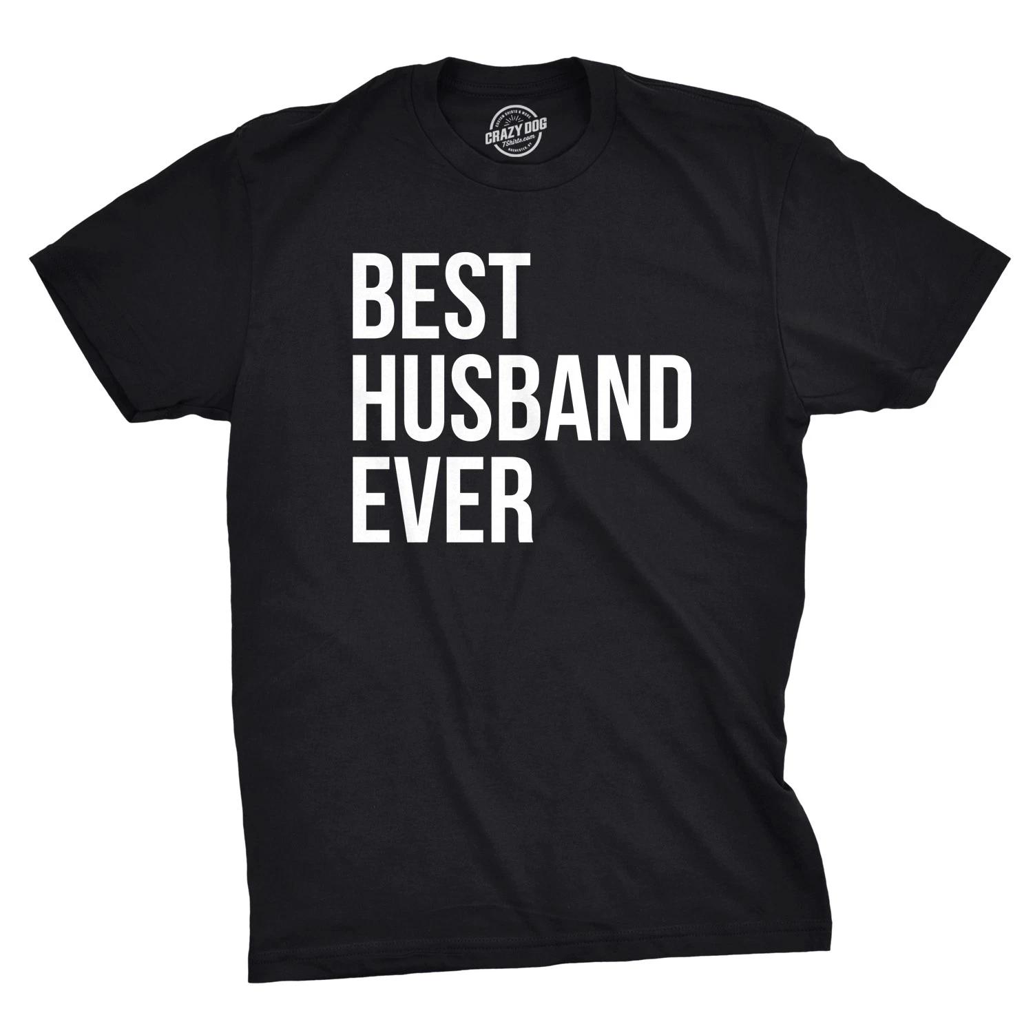 Mens Best Husband Ever T Shirt Funny Saying Novelty Tee Gift for Dad Cool Humor S