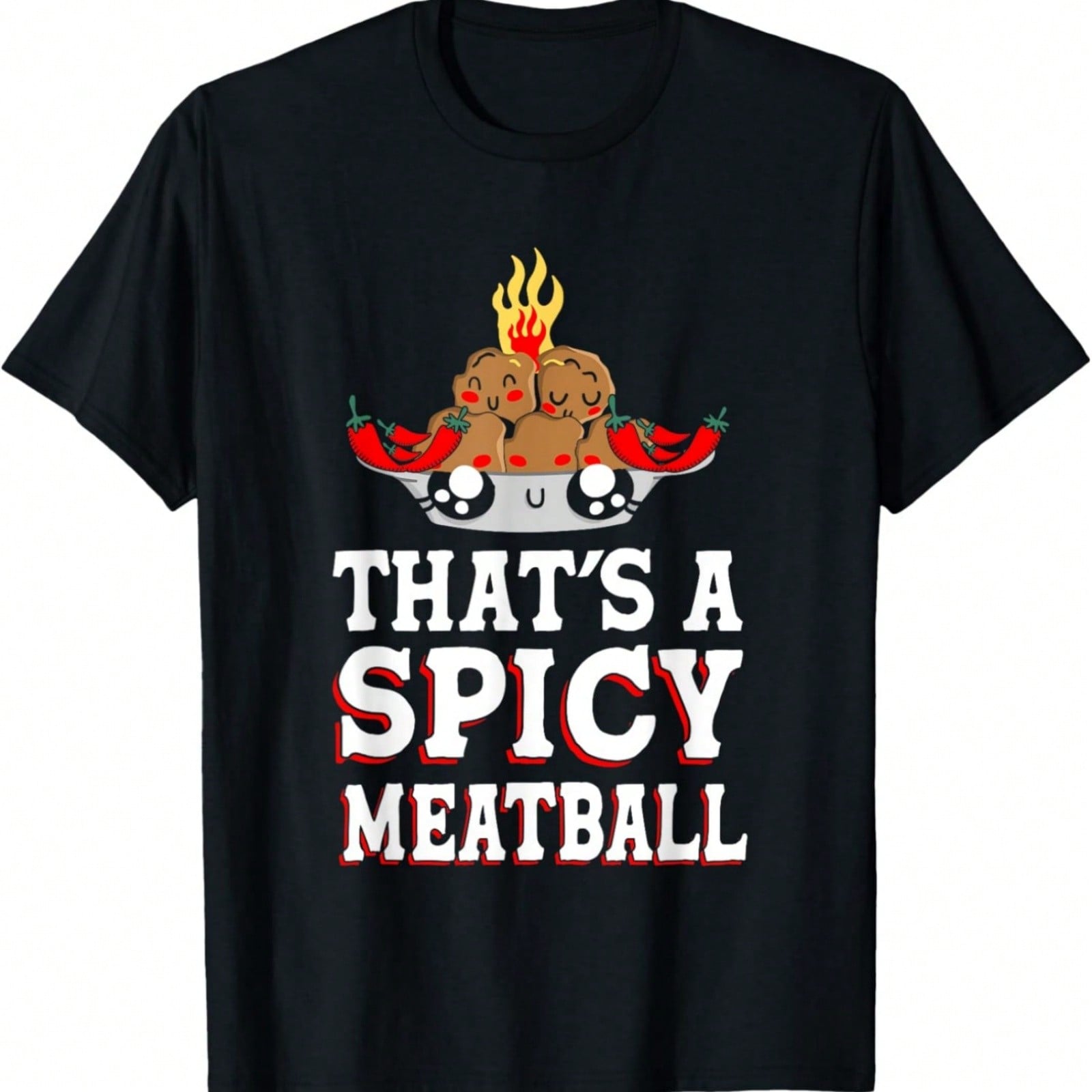 That s A Spicy Meatball - Funny Meatballs Fried Meatball T-Shirt S разноцветный