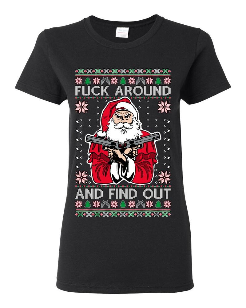 F Around And Find Out Santa  Women Graphic TShirt Unisex T-Shirt XXXL