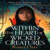Within the Heart of Wicked Creatures by Rima Orie Paperback Book 9781785304958
