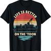 Life Is Better On The Toon Pontoon Boat Boater Funny Boating T-Shirt