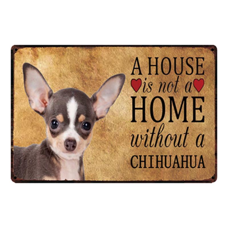 

[ Kelly66 ] Dogs Home Without The Ghihuahua Metal Sign Tin Poster Home Decor Bar Wall Art Painting 20*30 CM Size y-2140