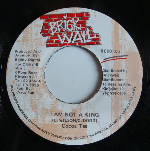 

7inch Record COCOA TEA - I m Not A King NONE Brickwall Recor 1996 Jamaica Reggae, Ska & Dub Used