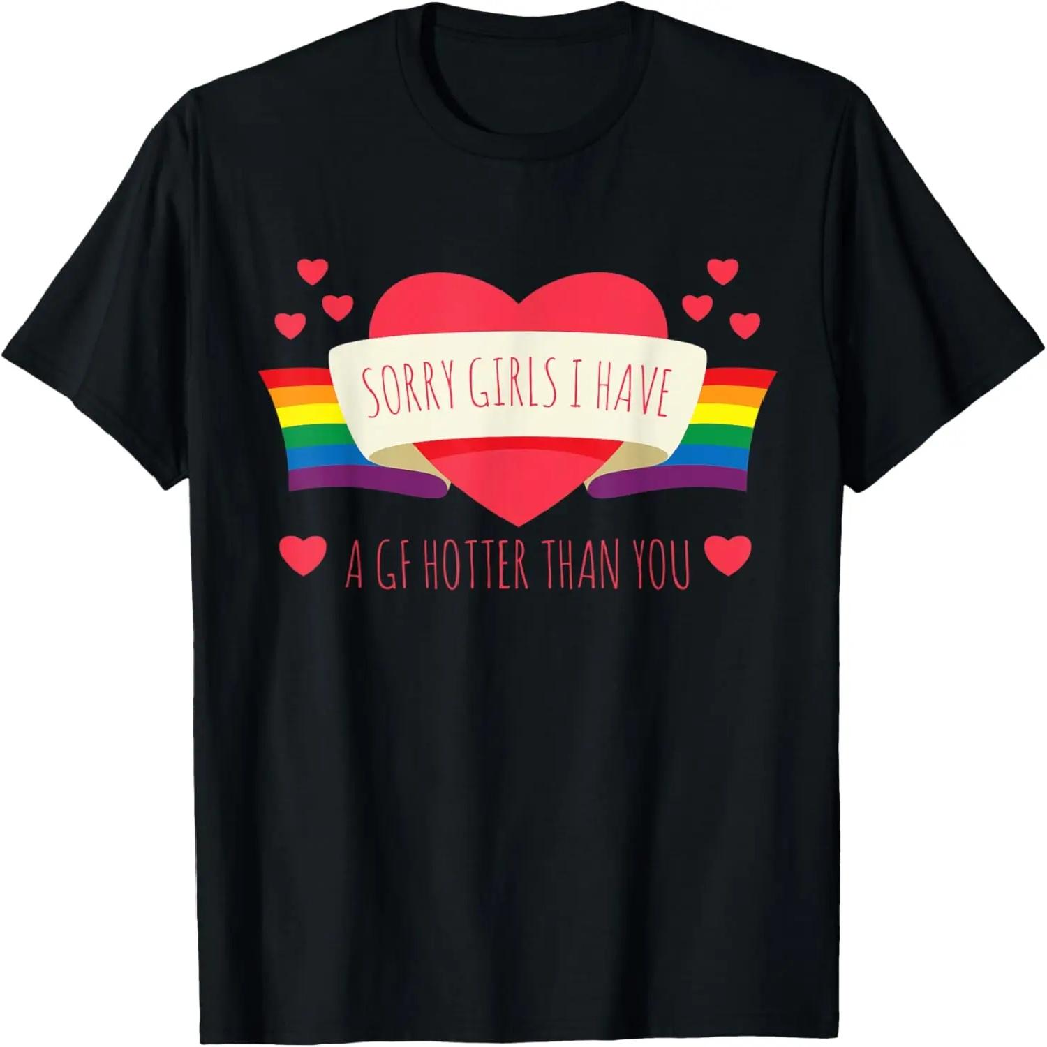 

Mens Sorry Girls I Have A GF Hotter I Love My Girlfriend T-Shirt S чёрный
