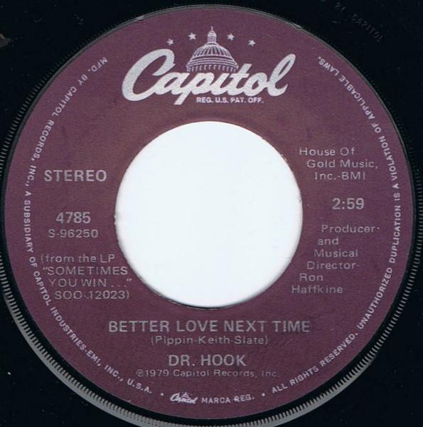 

7inch Record DR. HOOK - Better Love Next Time 4785 Capitol Records 1979 US Rock Used