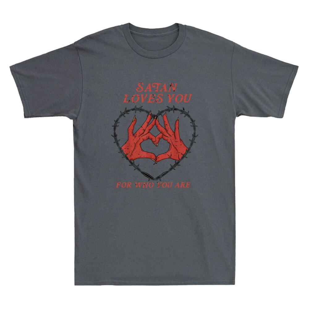 Satan Loves You For Who You Are Funny Saying Quote Gift Vintage Unisexs Tshirt
