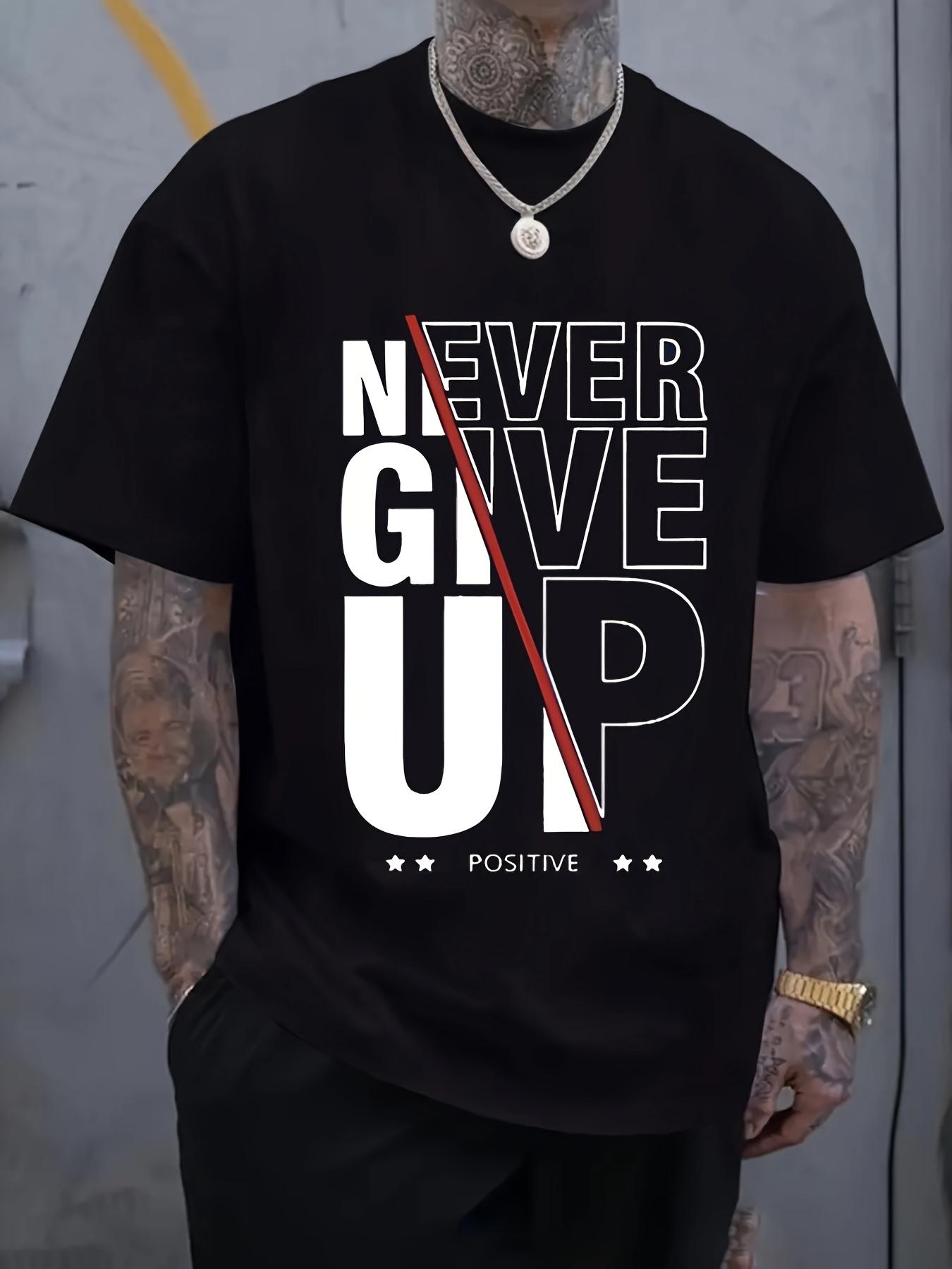 Never Give Up Inspirational Graphic T-shirt - Casual Crew Neck XXL