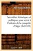 Kniha Anecdotes Historiques Et Politiques Pour Servir A l'Histoire De La Conquete d'Alger (Ed.1831)